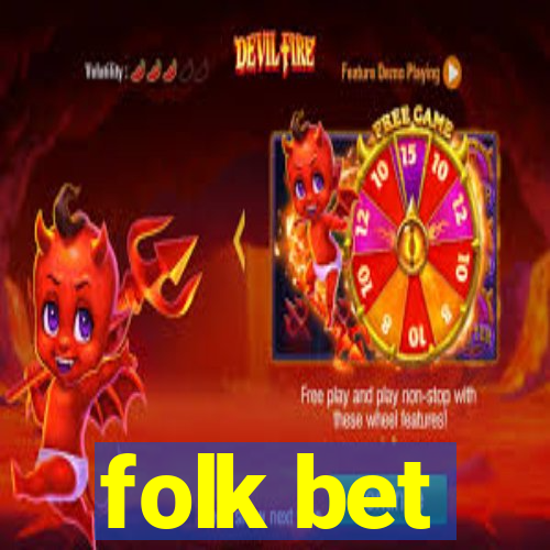 folk bet